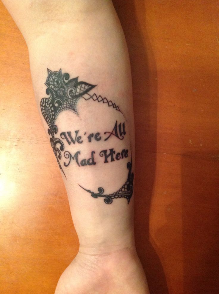 I Tattoo Tattoo Quotes Were All Mad Here Tatting Ink Touch