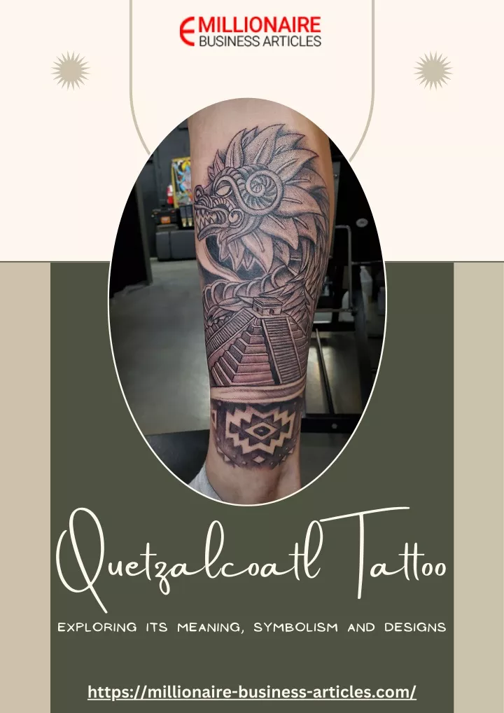 Ppt Quetzalcoatl Tattoo Exploring Its Meaning Symbolism And Designs