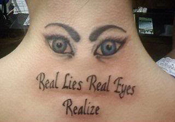 Real Eyes Realize Real Lies Tattoo