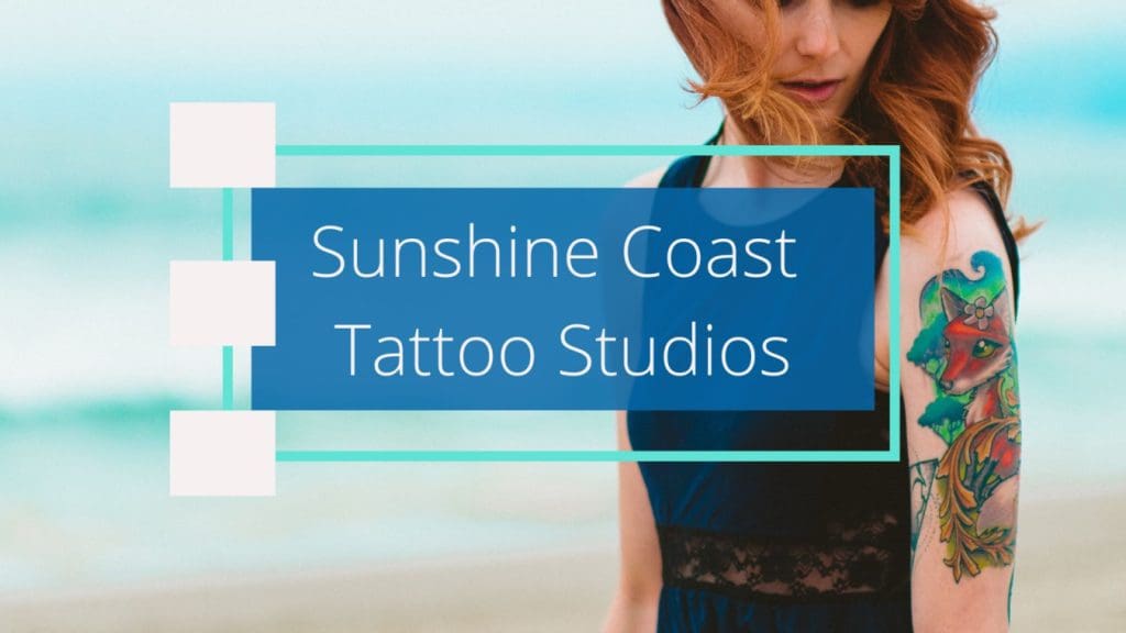 Sunshine Coast Tattoo Shop 10 Best Tattoo Studios To Pay A Visit Today