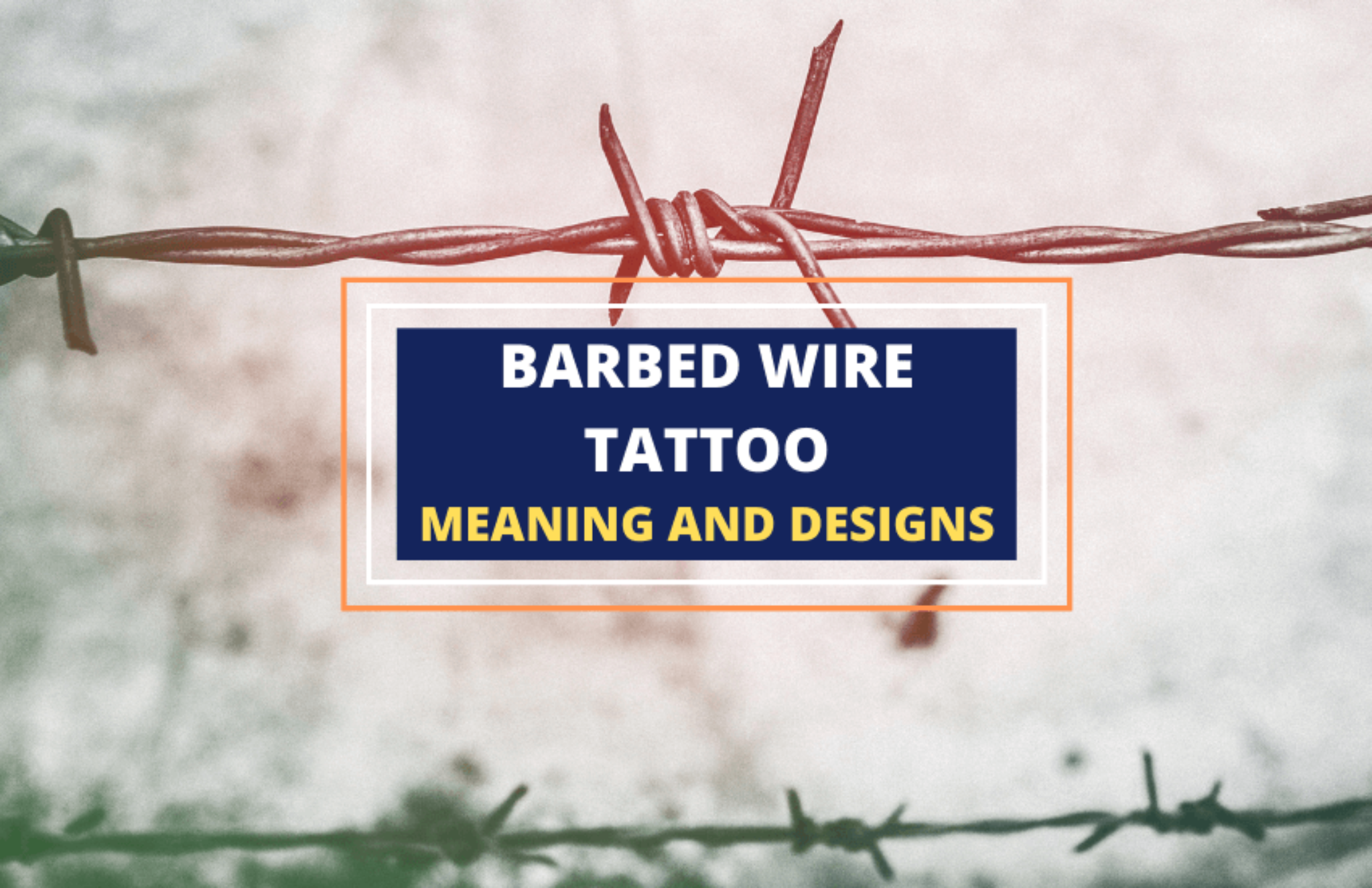 The Powerful Meaning Of Barbed Wire Tattoos Symbol Sage