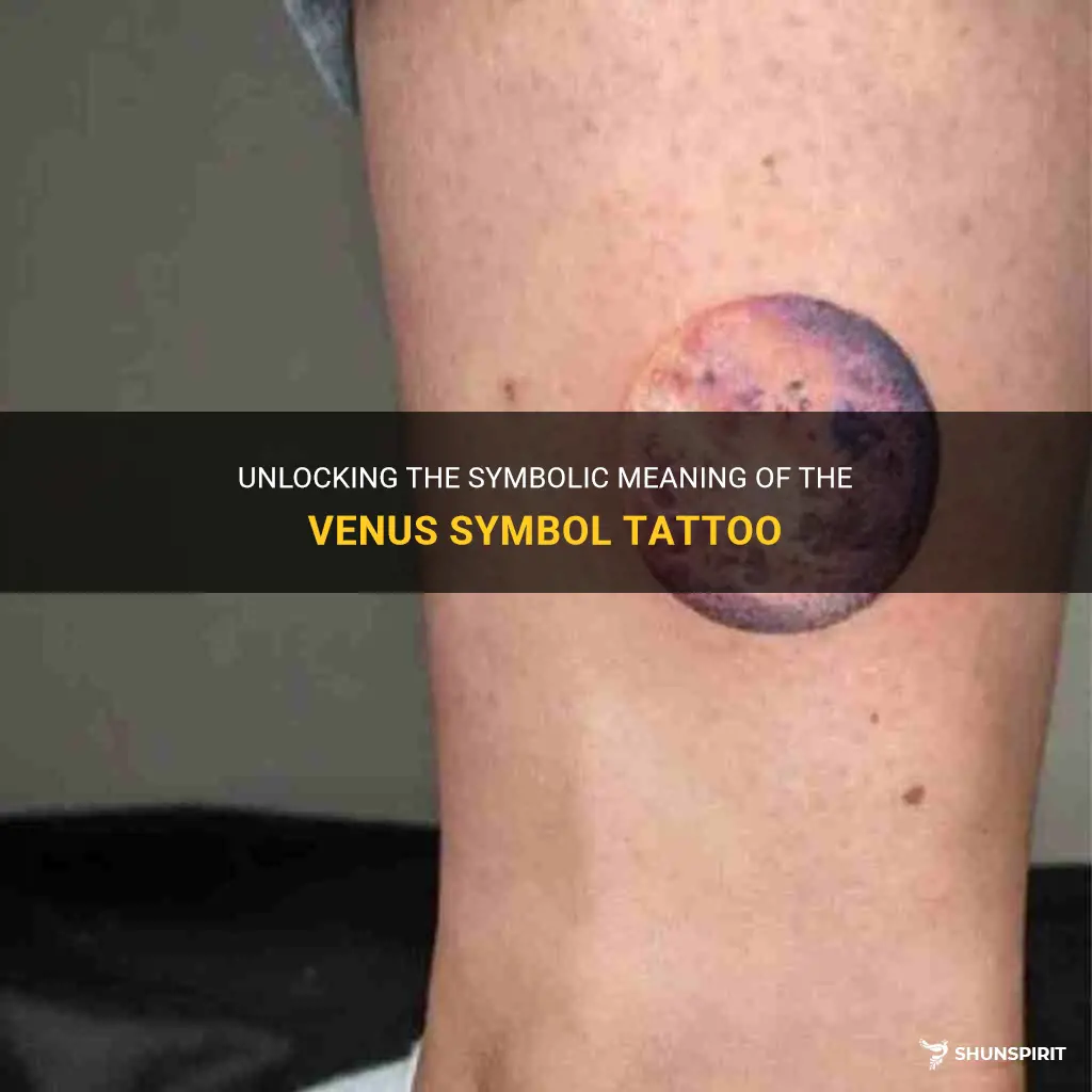 Unlocking The Symbolic Meaning Of The Venus Symbol Tattoo Shunspirit