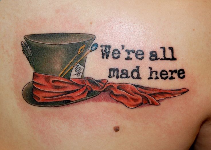 Were All Mad Here Tattoo Designs